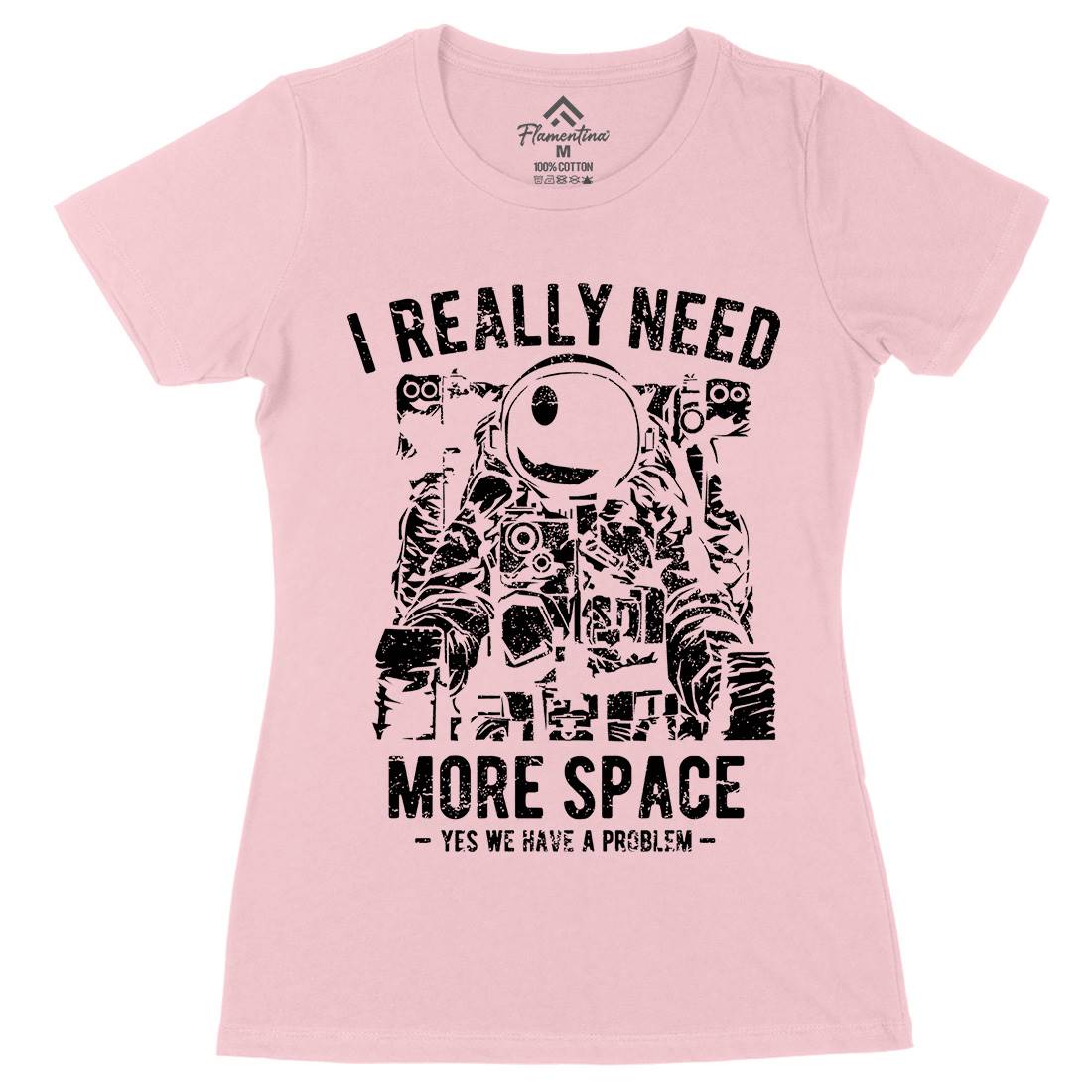 I Really Need More Womens Organic Crew Neck T-Shirt Space A690