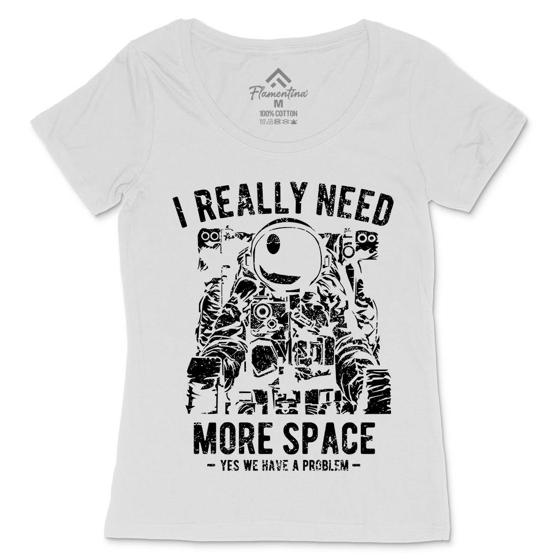 I Really Need More Womens Scoop Neck T-Shirt Space A690