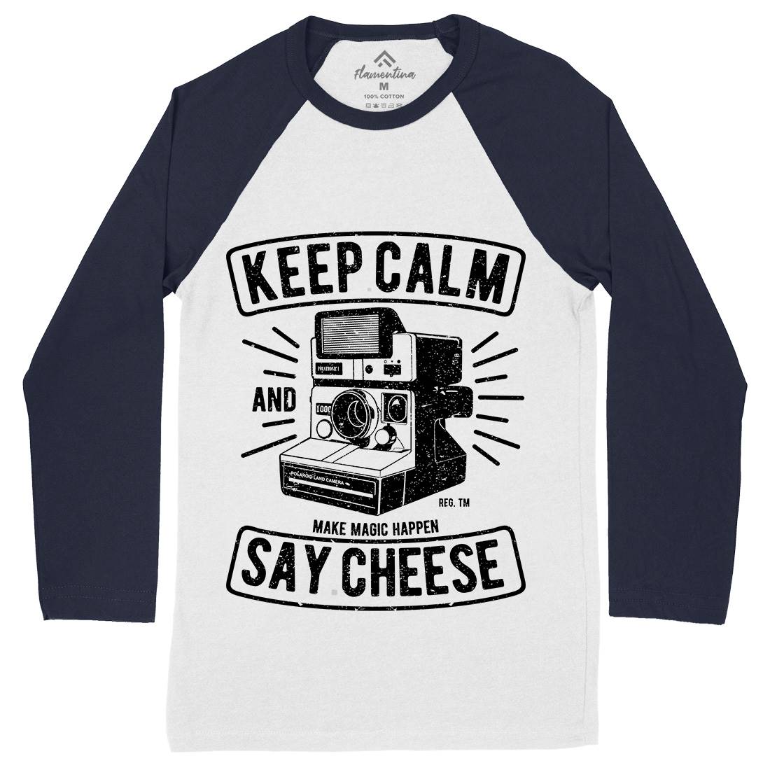 Keep Calm And Say Cheese Mens Long Sleeve Baseball T-Shirt Media A699