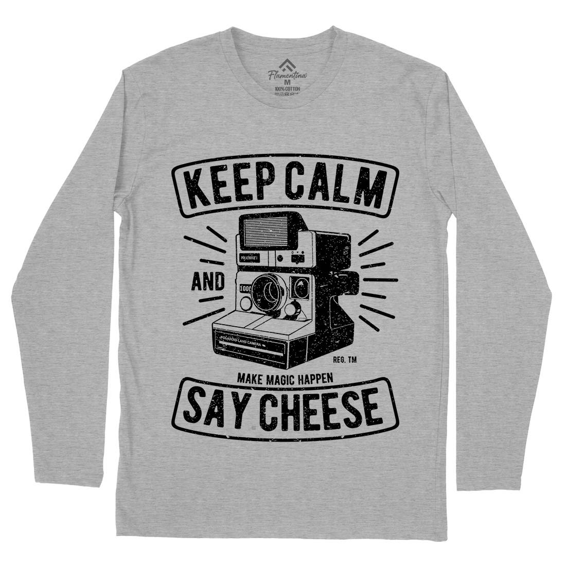 Keep Calm And Say Cheese Mens Long Sleeve T-Shirt Media A699