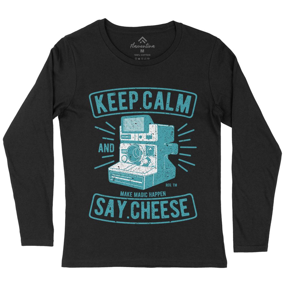 Keep Calm And Say Cheese Womens Long Sleeve T-Shirt Media A699