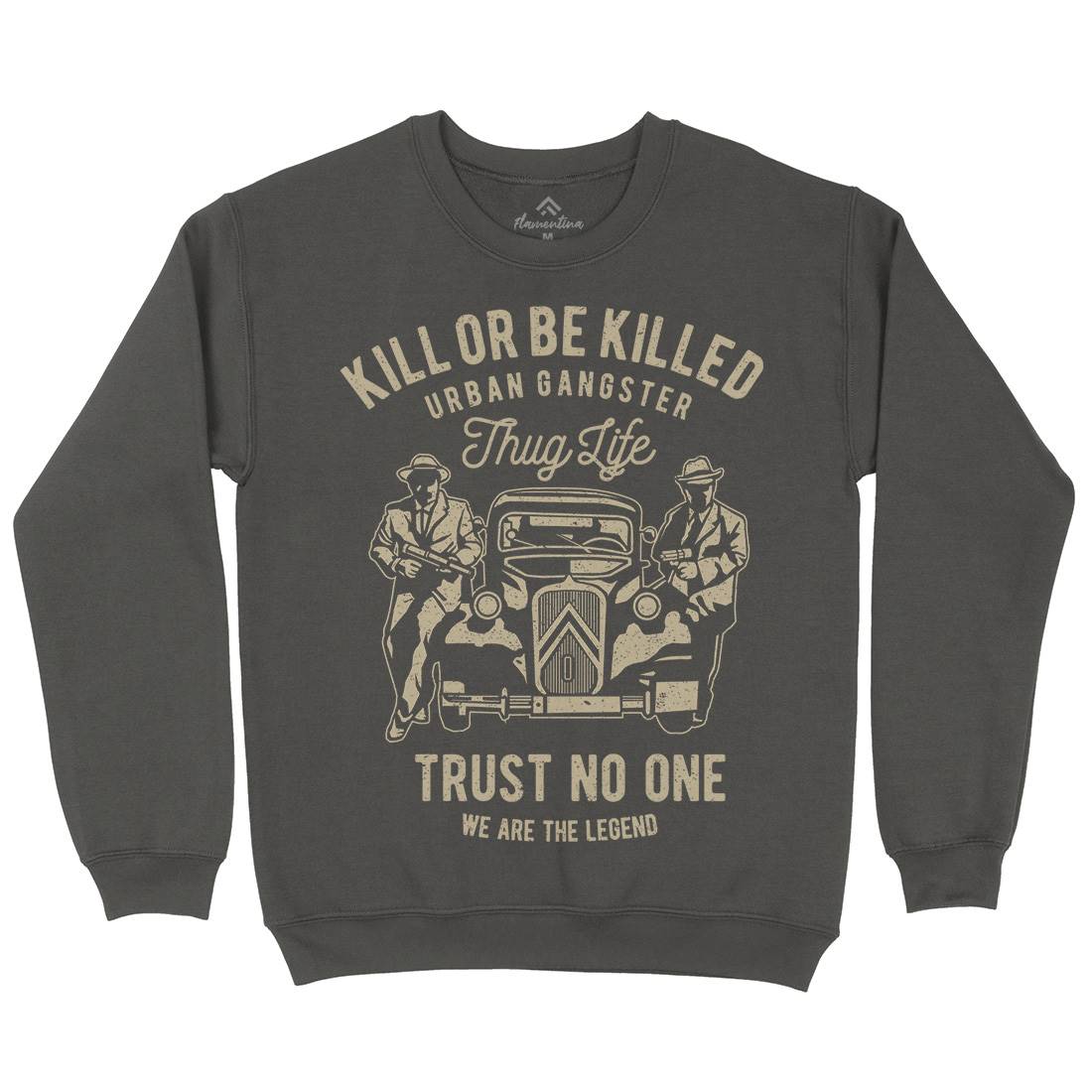 Kill Or Be Killed Mens Crew Neck Sweatshirt Retro A700