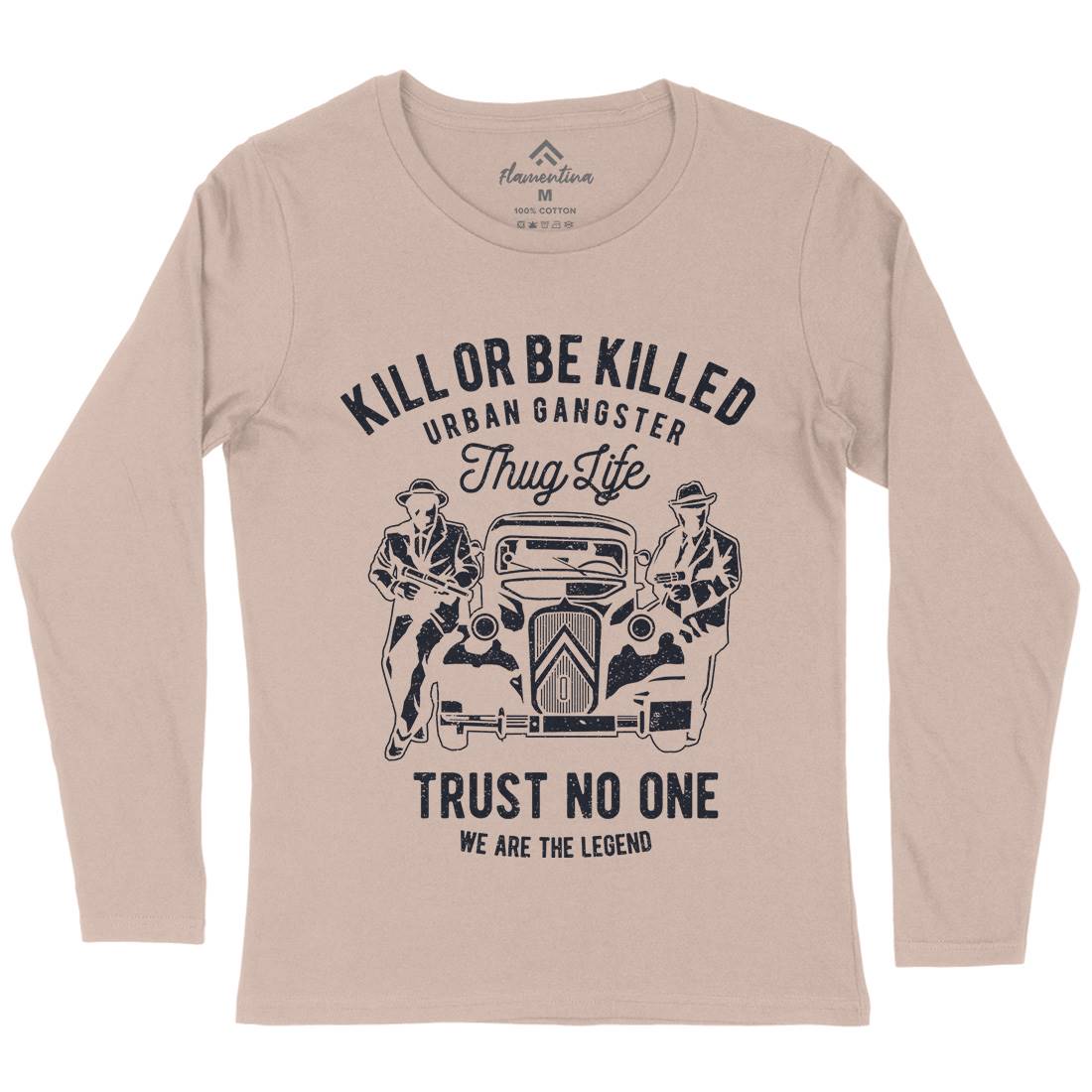 Kill Or Be Killed Womens Long Sleeve T-Shirt Retro A700