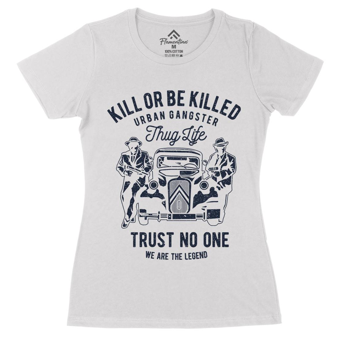 Kill Or Be Killed Womens Organic Crew Neck T-Shirt Retro A700