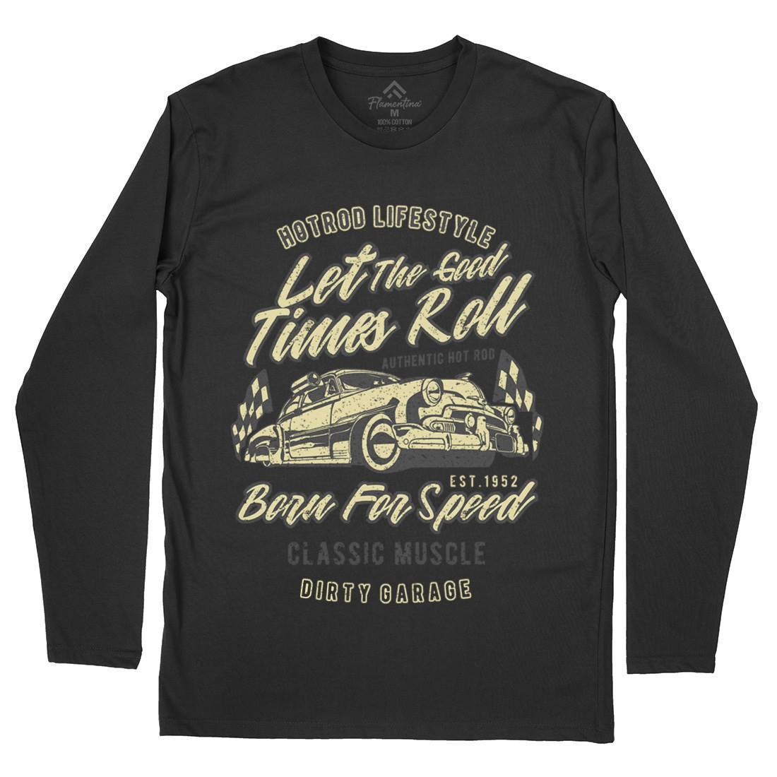 Let The Good Times Roll Mens Long Sleeve T-Shirt Cars A705