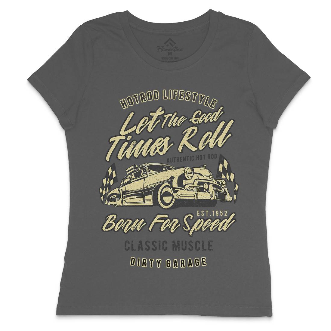 Let The Good Times Roll Womens Crew Neck T-Shirt Cars A705
