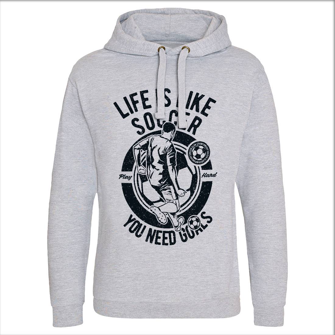 Life Is Like Soccer Mens Hoodie Without Pocket Sport A707