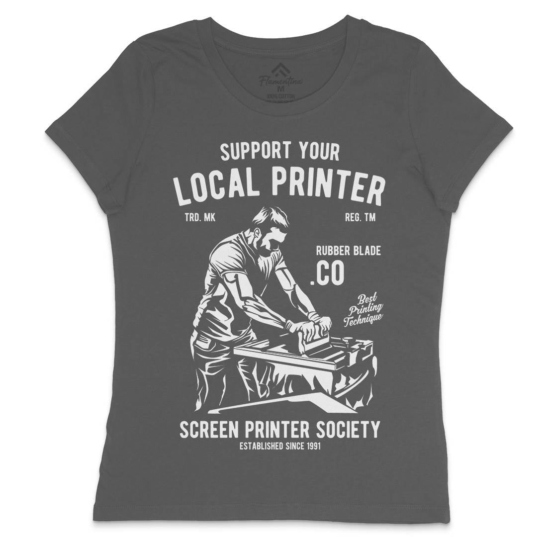 Local Printer Womens Crew Neck T-Shirt Work A709