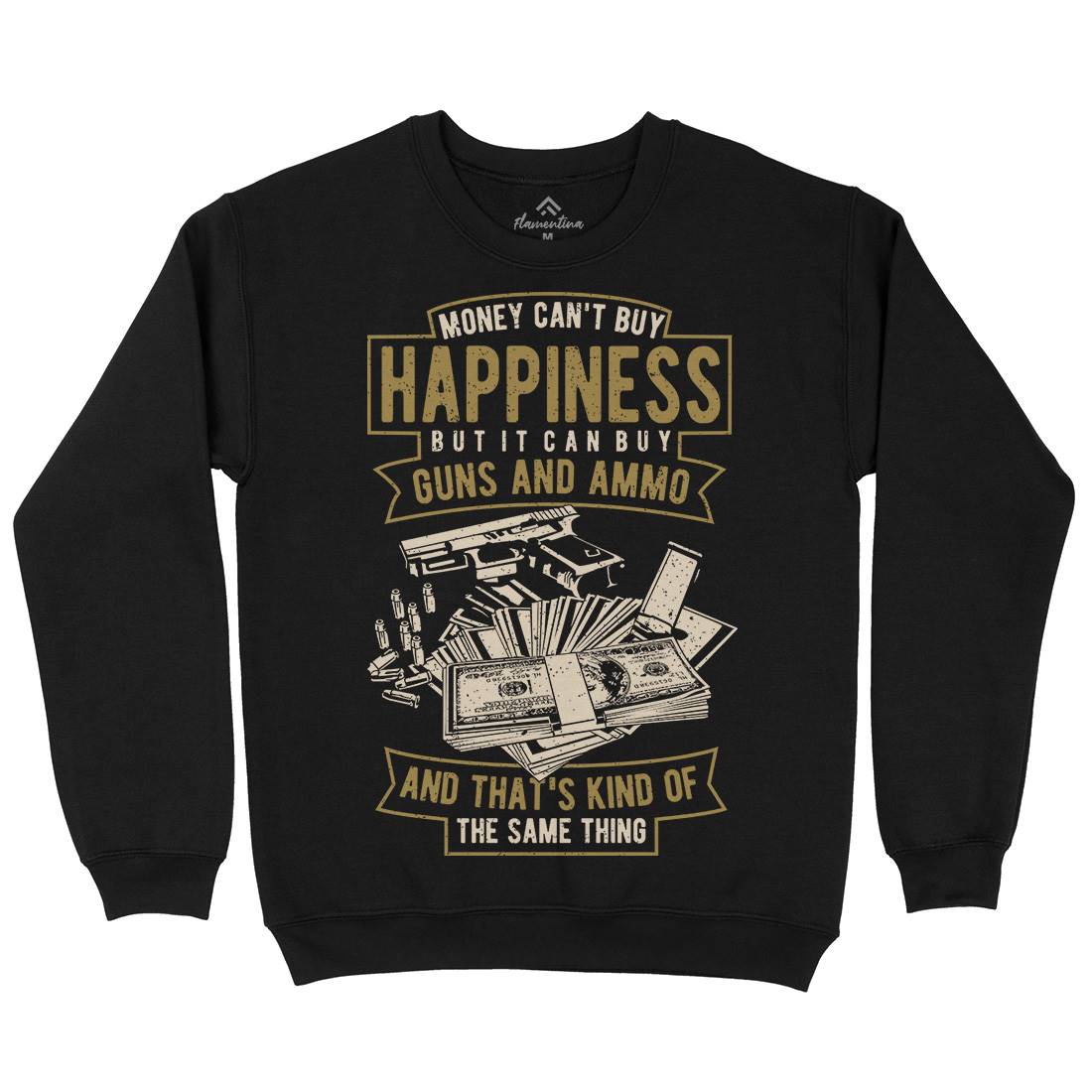Money Can&#39;t Buy Happiness Mens Crew Neck Sweatshirt Quotes A715