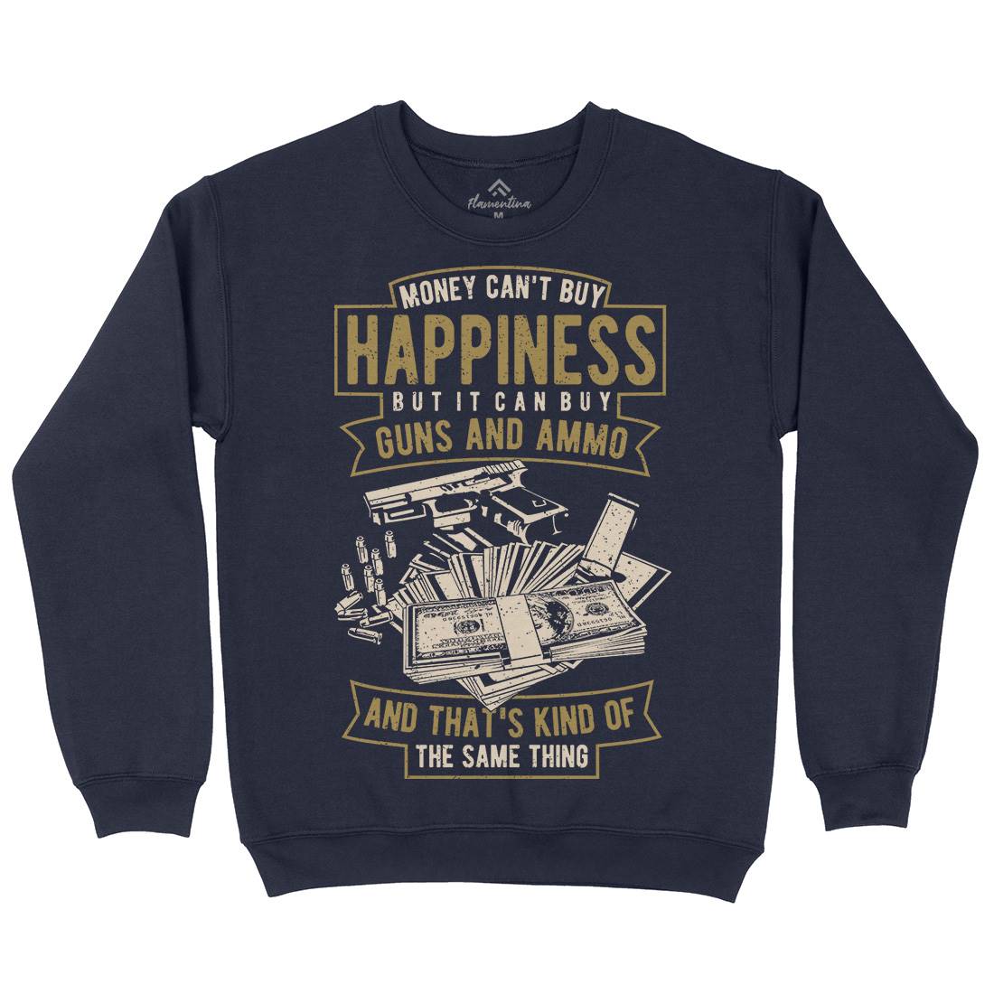 Money Can&#39;t Buy Happiness Mens Crew Neck Sweatshirt Quotes A715