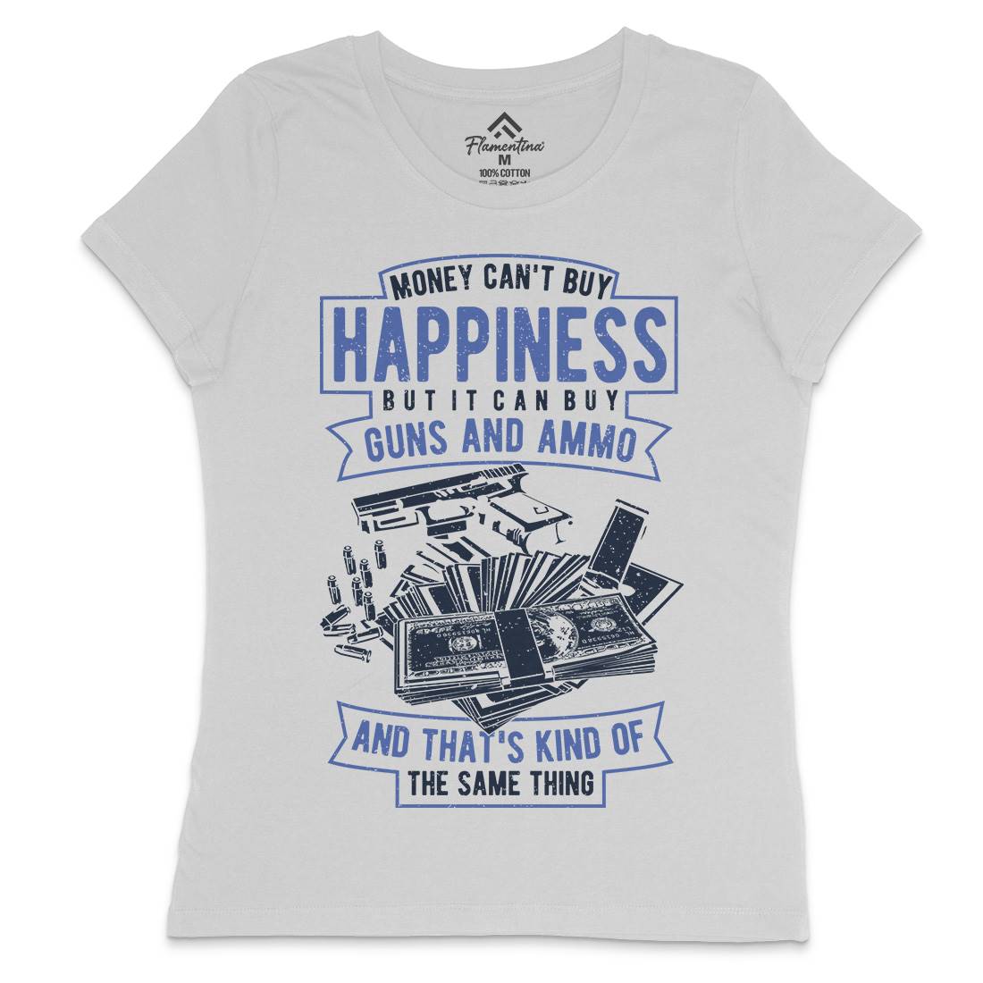 Money Can&#39;t Buy Happiness Womens Crew Neck T-Shirt Quotes A715