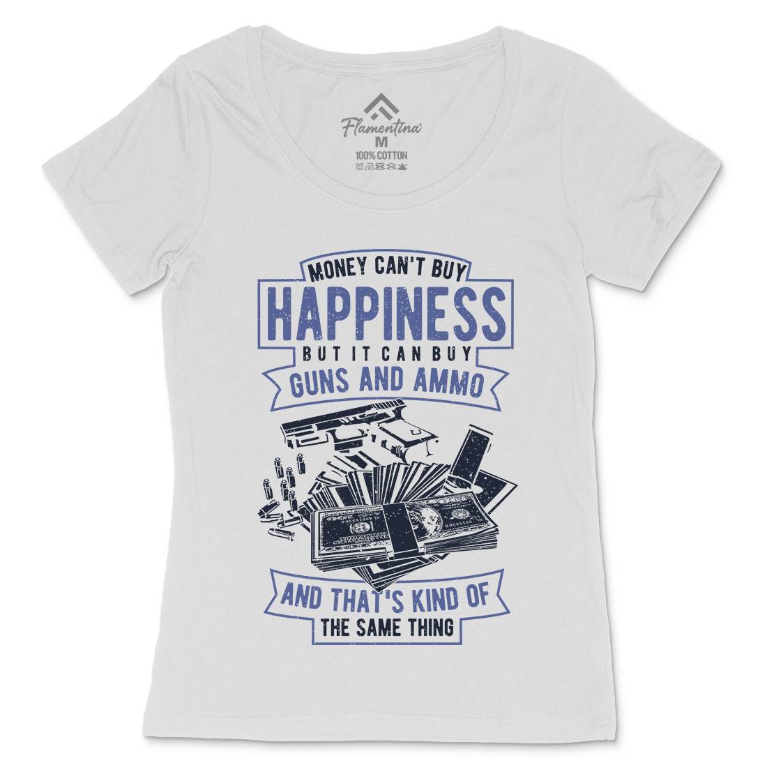 Money Can&#39;t Buy Happiness Womens Scoop Neck T-Shirt Quotes A715