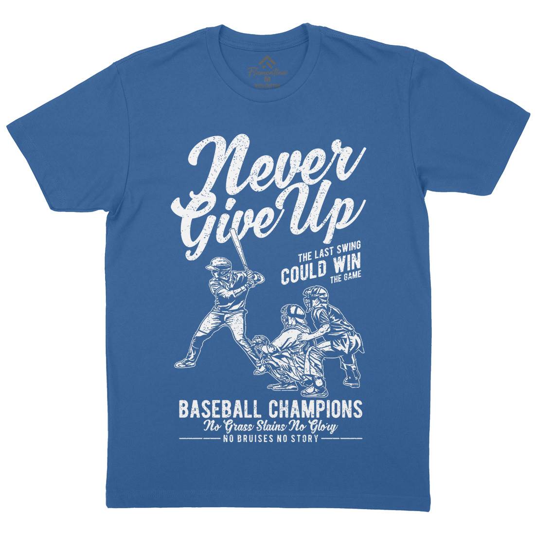Never Give Up Baseball Mens Organic Crew Neck T-Shirt Sport A728
