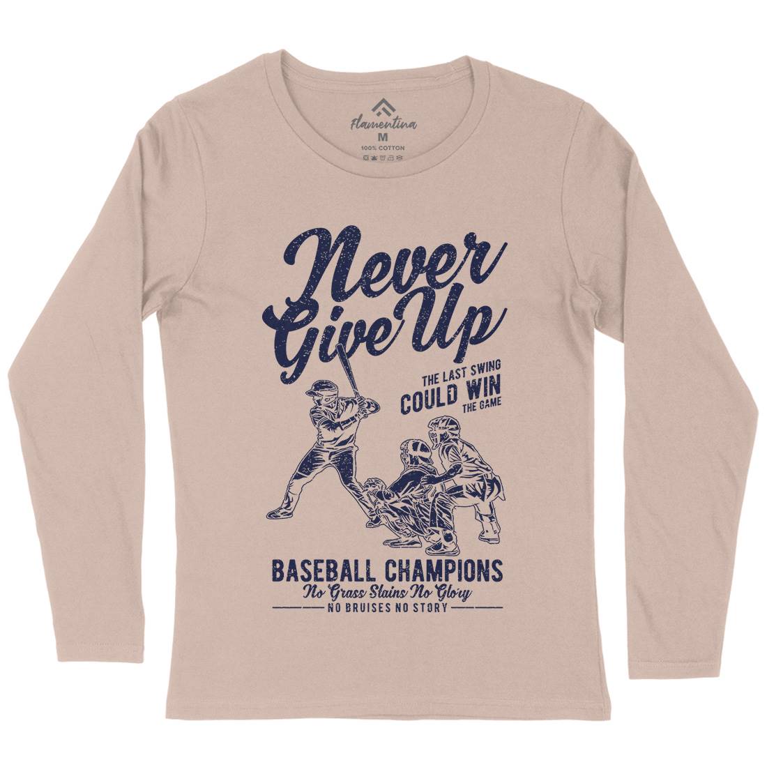 Never Give Up Baseball Womens Long Sleeve T-Shirt Sport A728