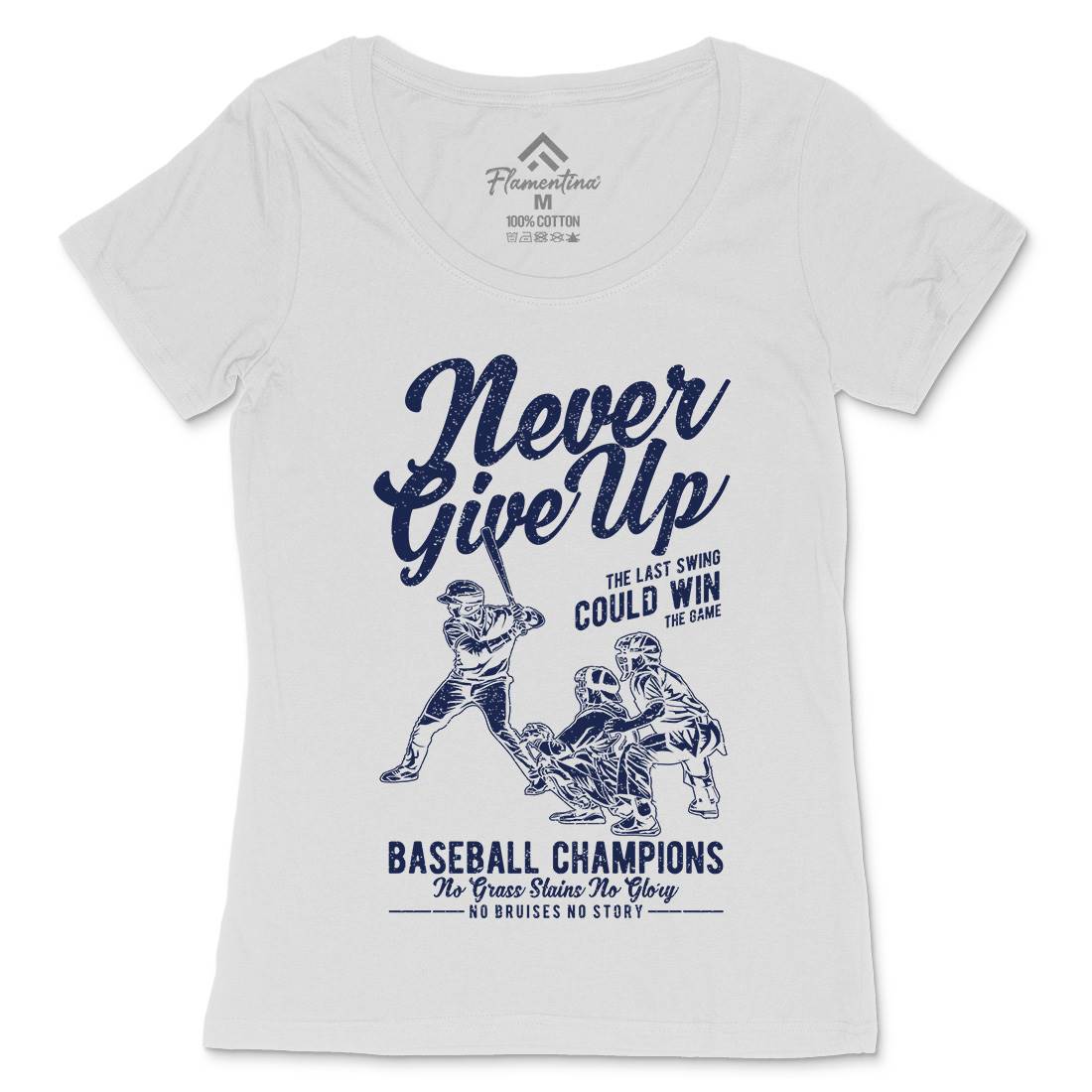 Never Give Up Baseball Womens Scoop Neck T-Shirt Sport A728