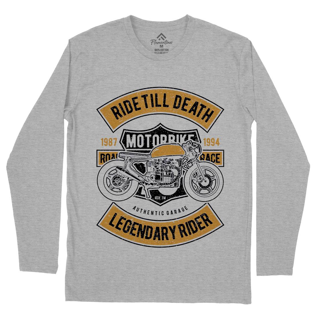 Ride Till Death Mens Long Sleeve T-Shirt Motorcycles A743