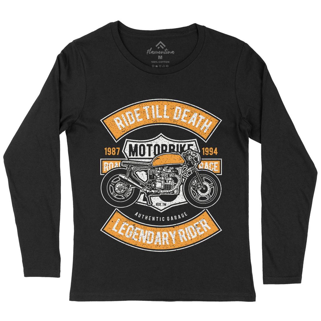 Ride Till Death Womens Long Sleeve T-Shirt Motorcycles A743