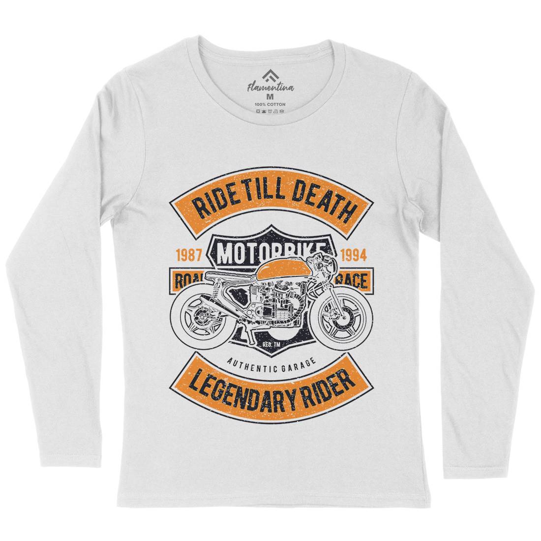 Ride Till Death Womens Long Sleeve T-Shirt Motorcycles A743
