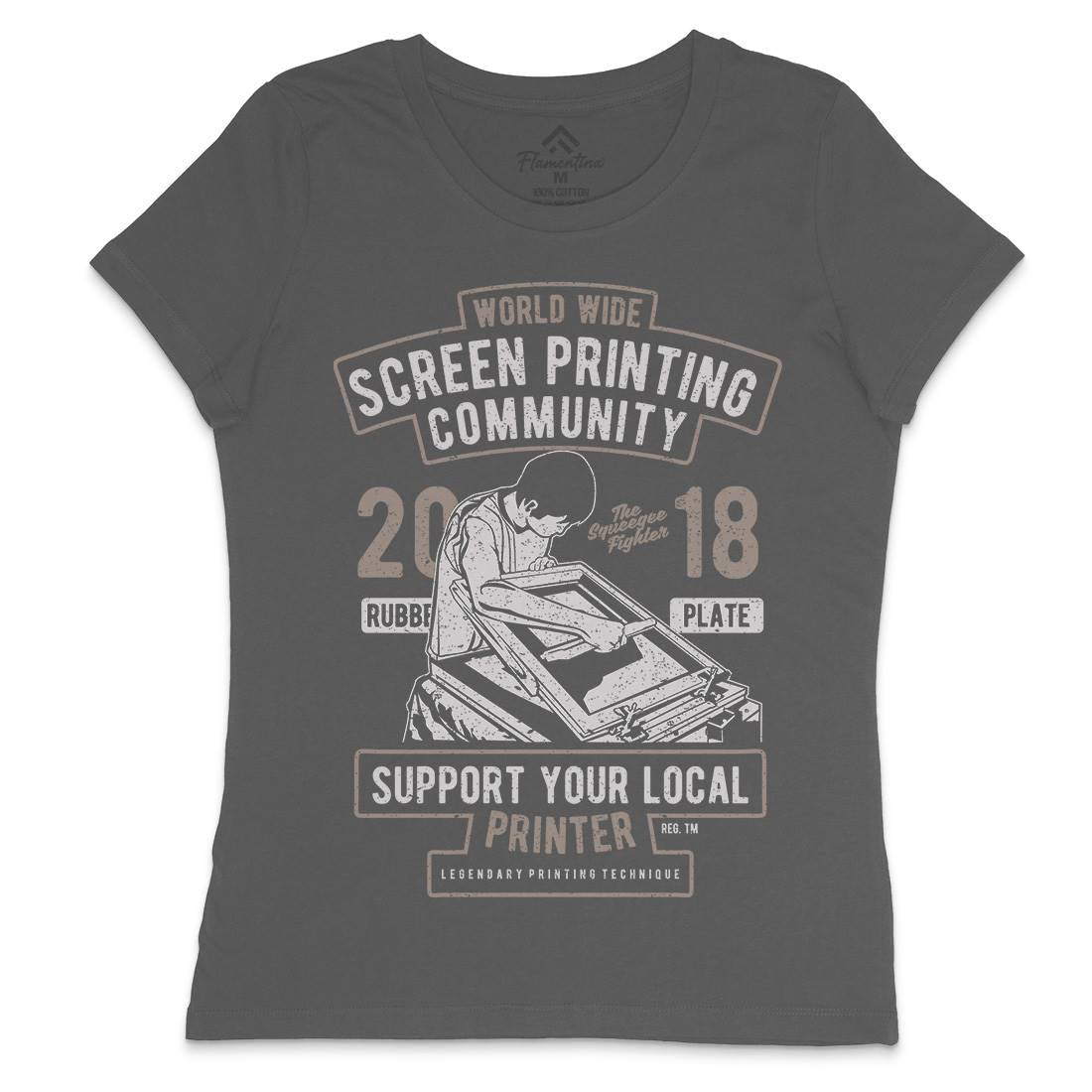 Screen Printing Community Womens Crew Neck T-Shirt Work A751