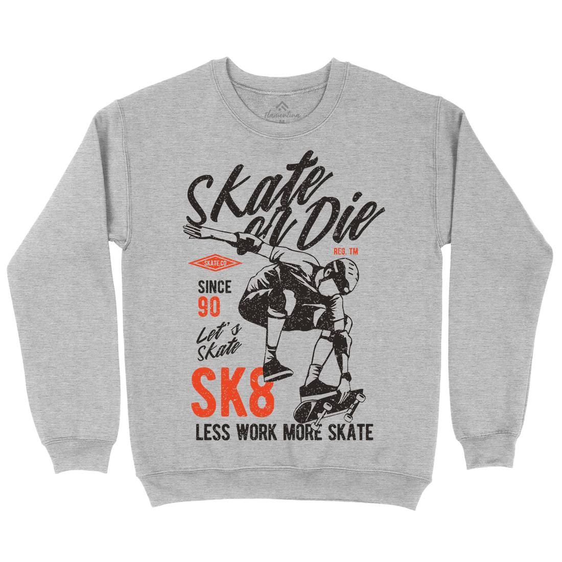 Or Die Mens Crew Neck Sweatshirt Skate A754