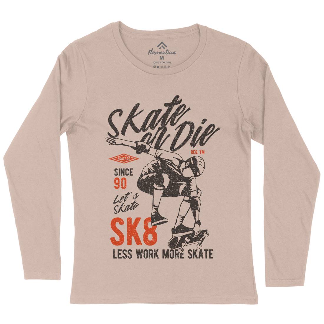 Or Die Womens Long Sleeve T-Shirt Skate A754