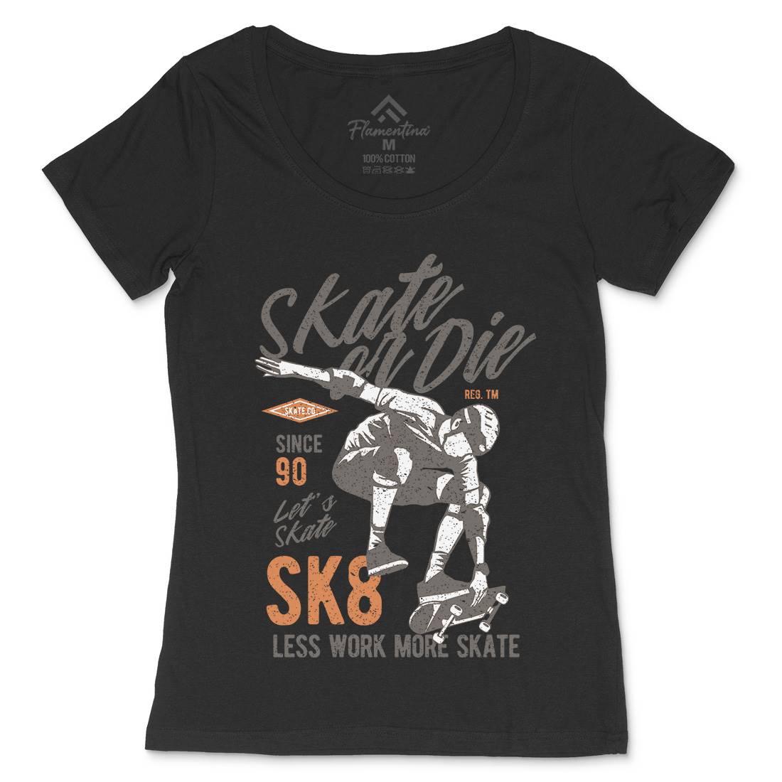 Or Die Womens Scoop Neck T-Shirt Skate A754