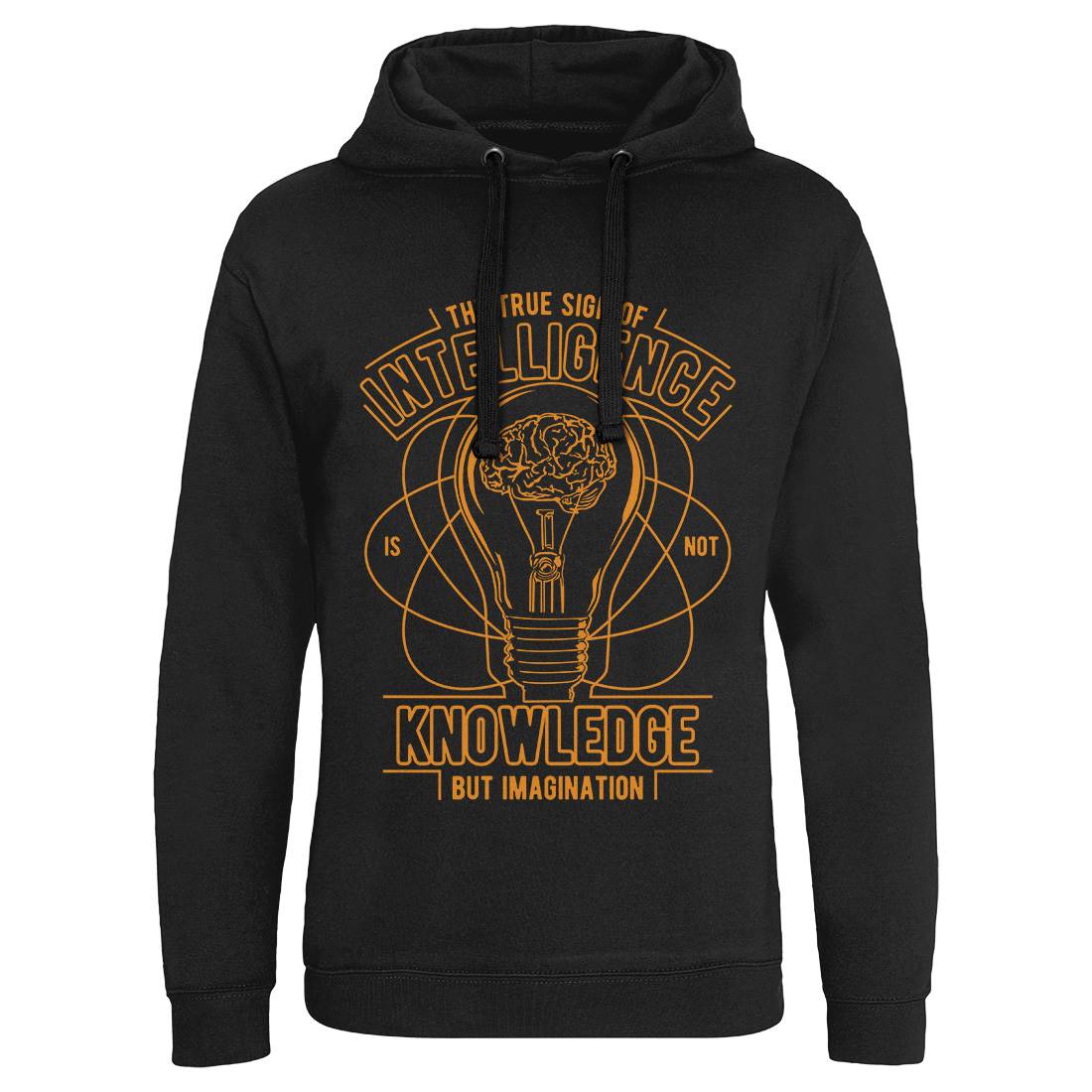 True Sign Of Intelligence Mens Hoodie Without Pocket Quotes A776