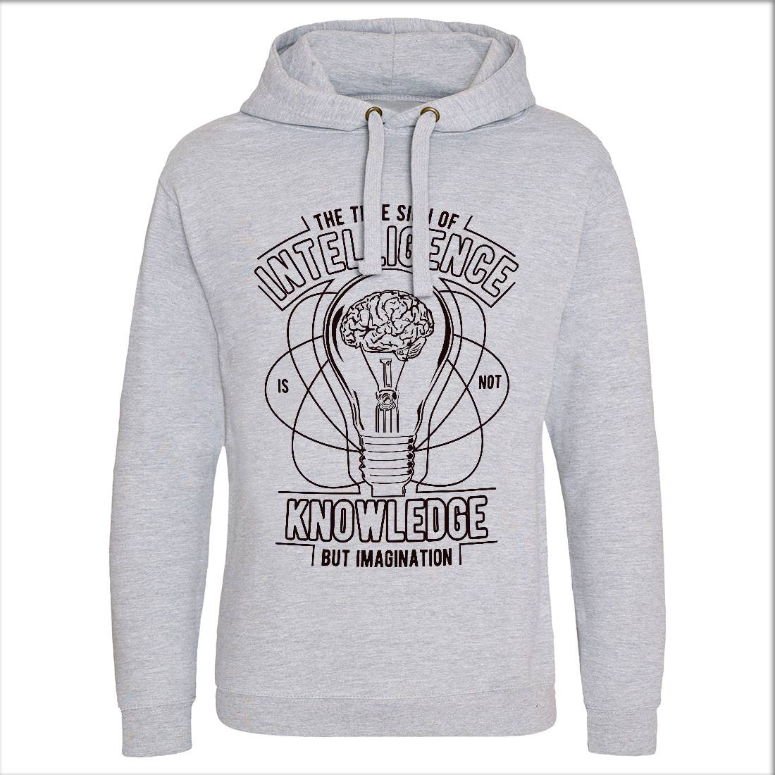 True Sign Of Intelligence Mens Hoodie Without Pocket Quotes A776