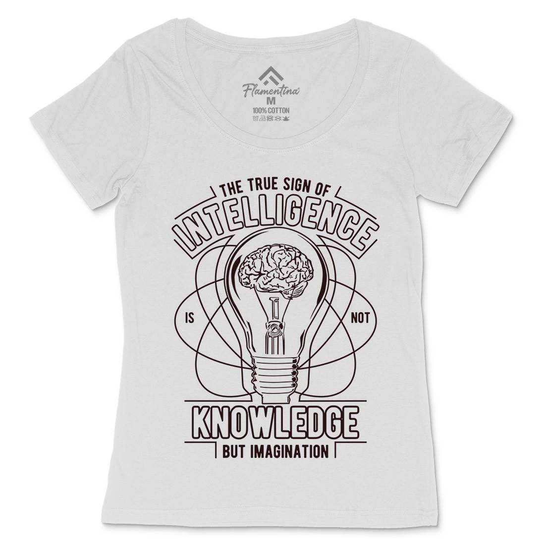 True Sign Of Intelligence Womens Scoop Neck T-Shirt Quotes A776