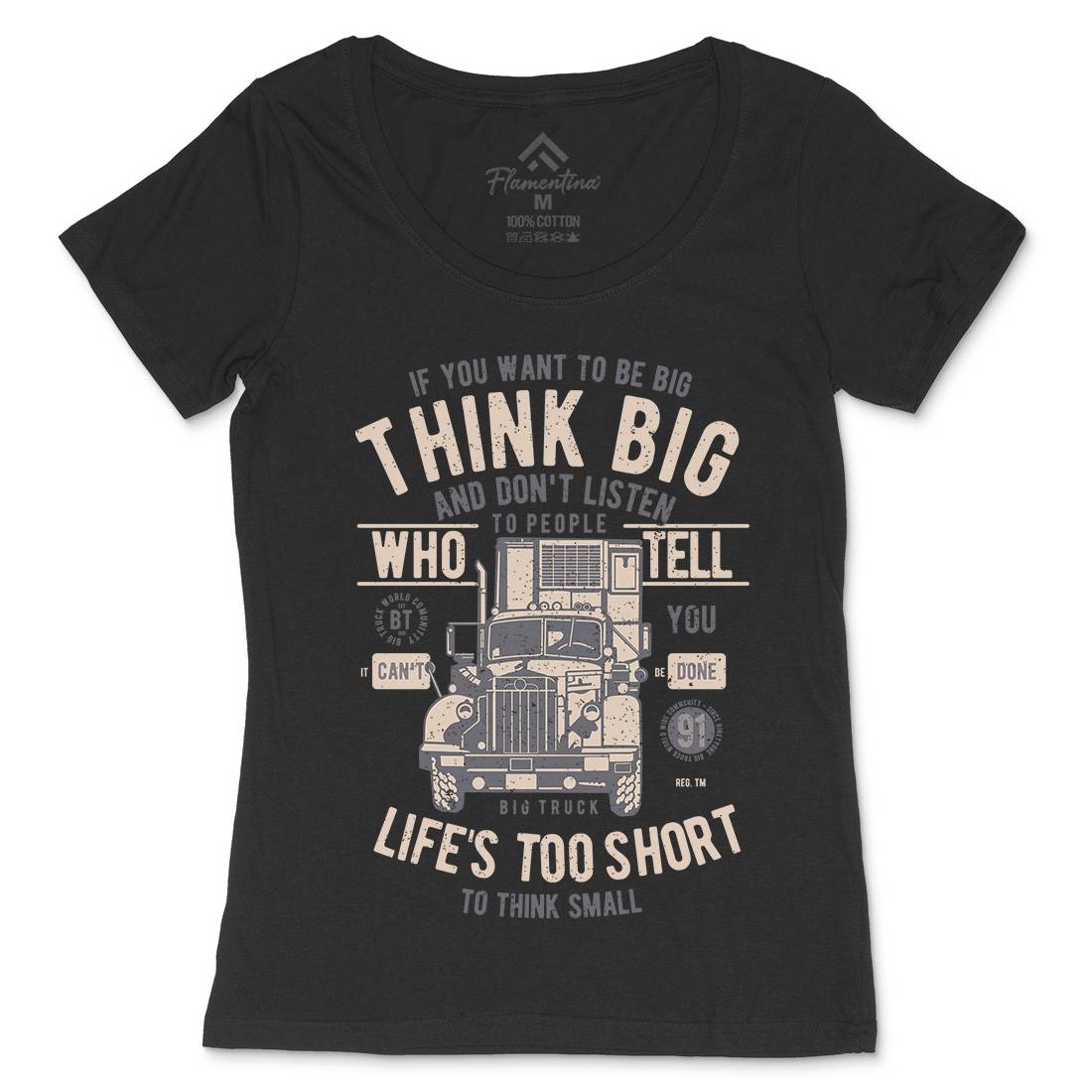 Think Big Truck Womens Scoop Neck T-Shirt Vehicles A777