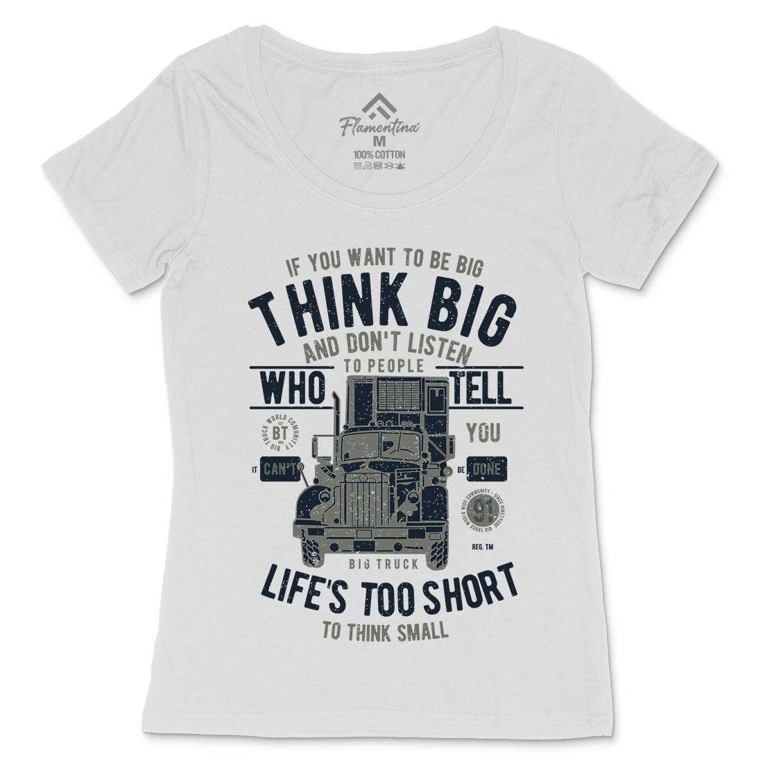 Think Big Truck Womens Scoop Neck T-Shirt Vehicles A777
