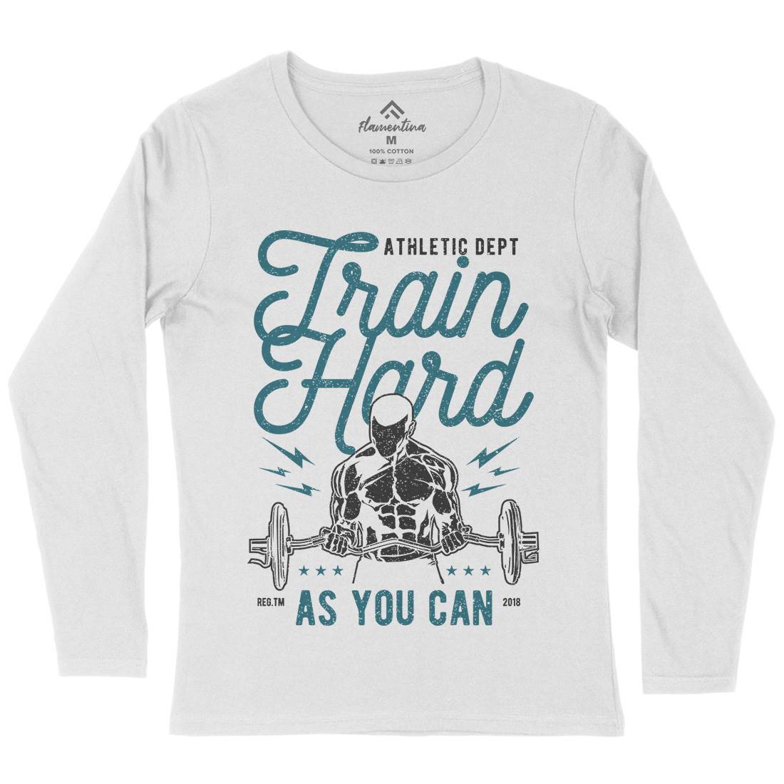 Train Hard Womens Long Sleeve T-Shirt Gym A778