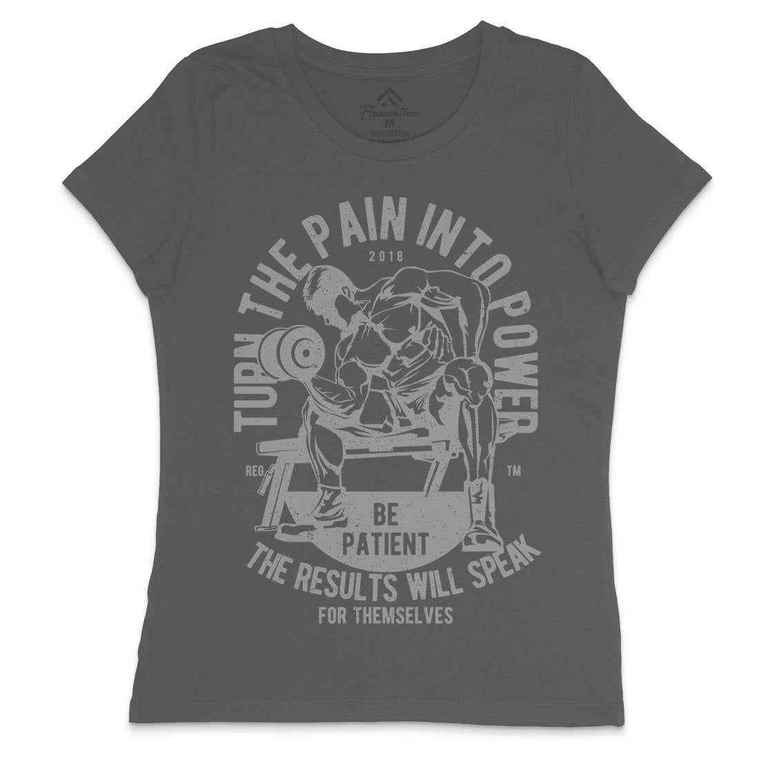Turn The Pain Into Power Womens Crew Neck T-Shirt Gym A780