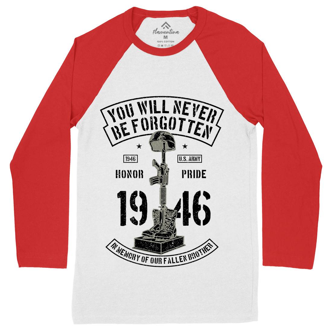 You Will Never Be Forgotten Mens Long Sleeve Baseball T-Shirt Army A800
