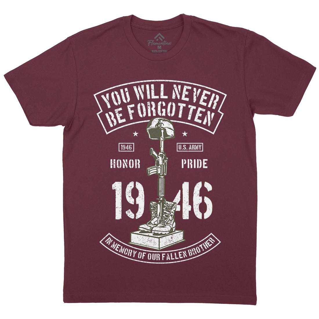 You Will Never Be Forgotten Mens Crew Neck T-Shirt Army A800