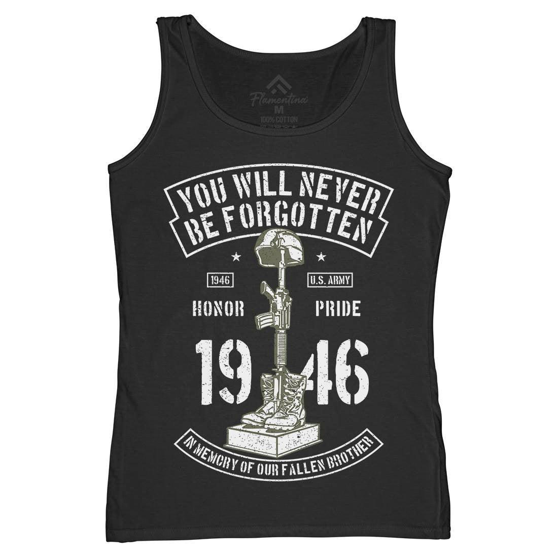 You Will Never Be Forgotten Womens Organic Tank Top Vest Army A800