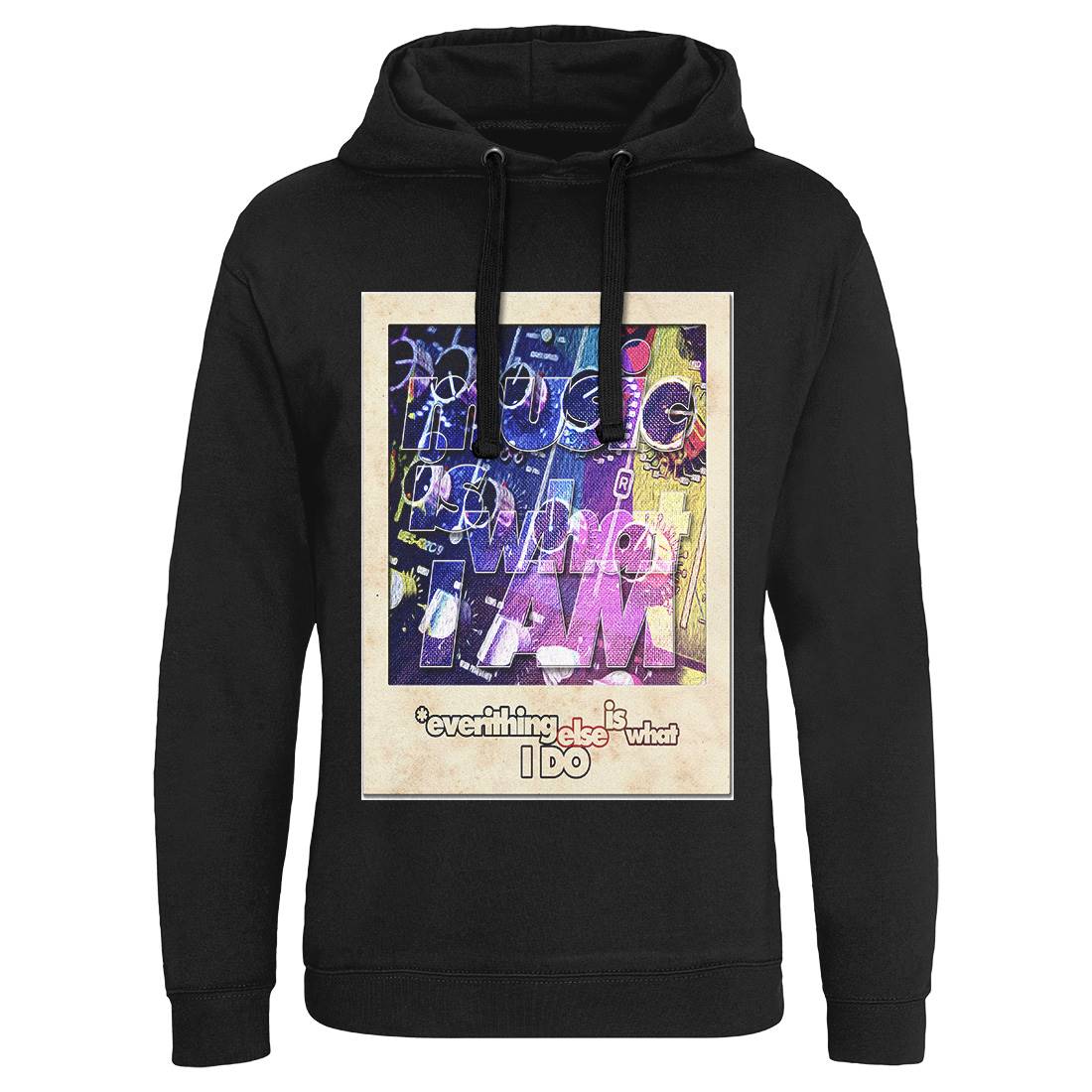 Music Is What I Am Mens Hoodie Without Pocket Music A884