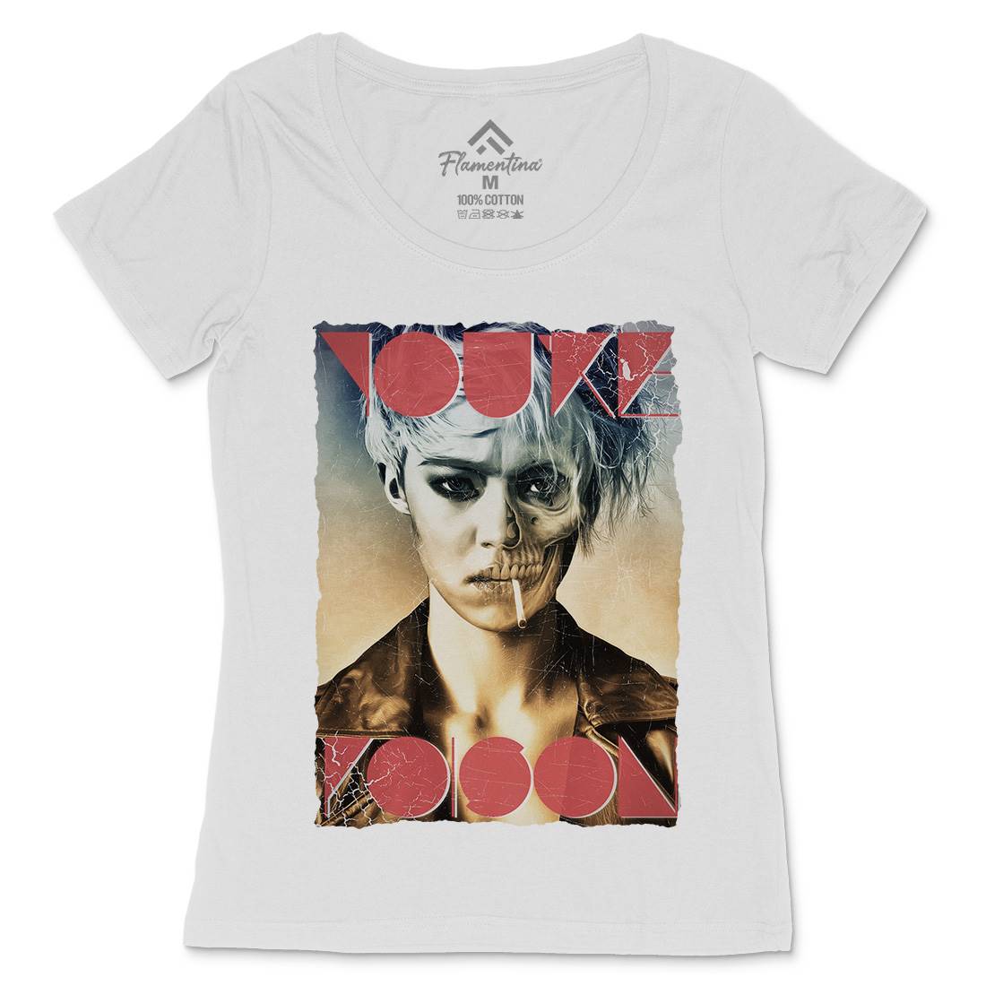 You&#39;Re Poison Womens Scoop Neck T-Shirt Art A945