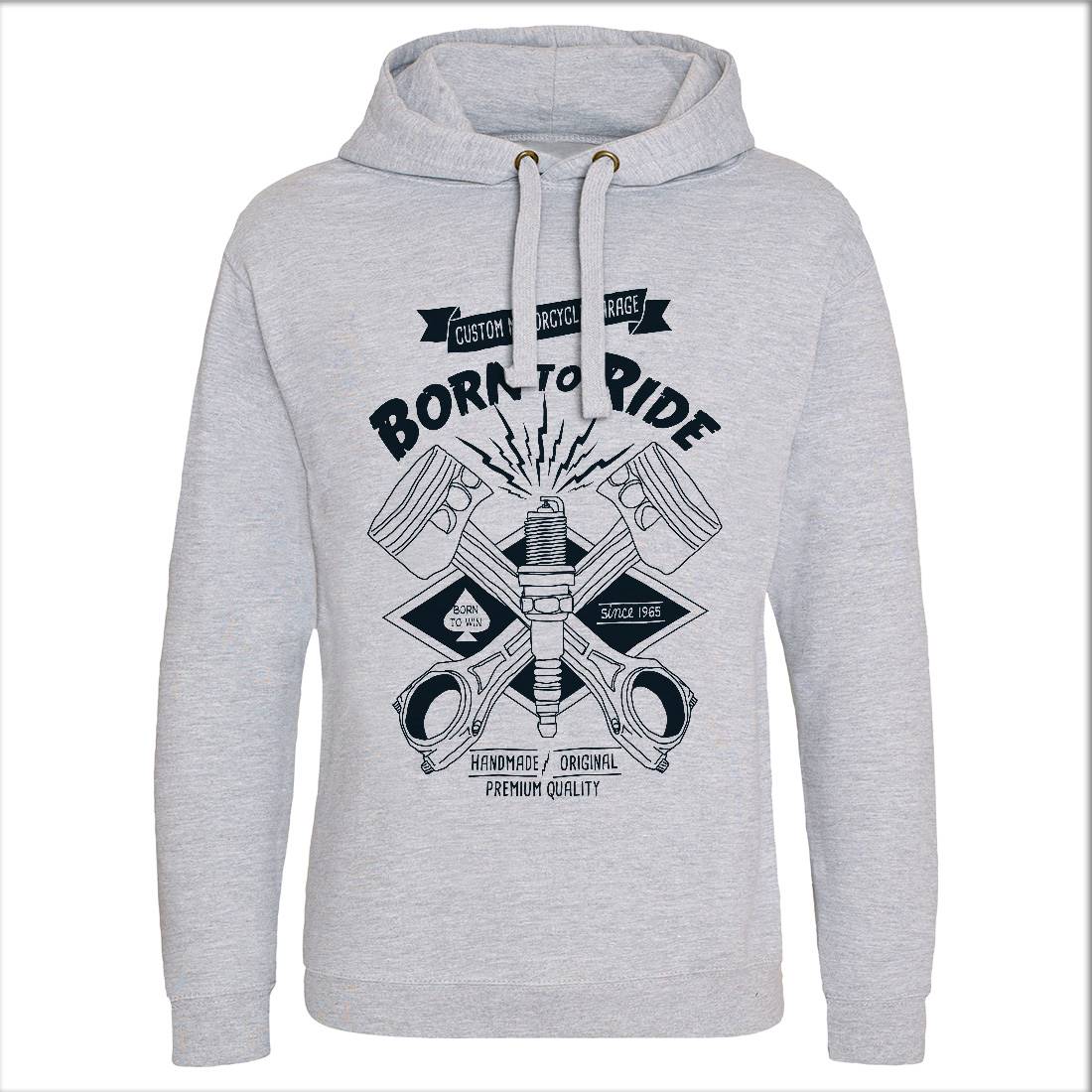 Born To Ride Mens Hoodie Without Pocket Motorcycles A990