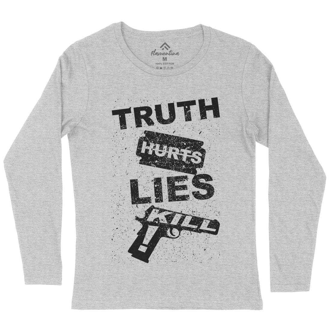 Truth Hurts Womens Long Sleeve T-Shirt Peace B091