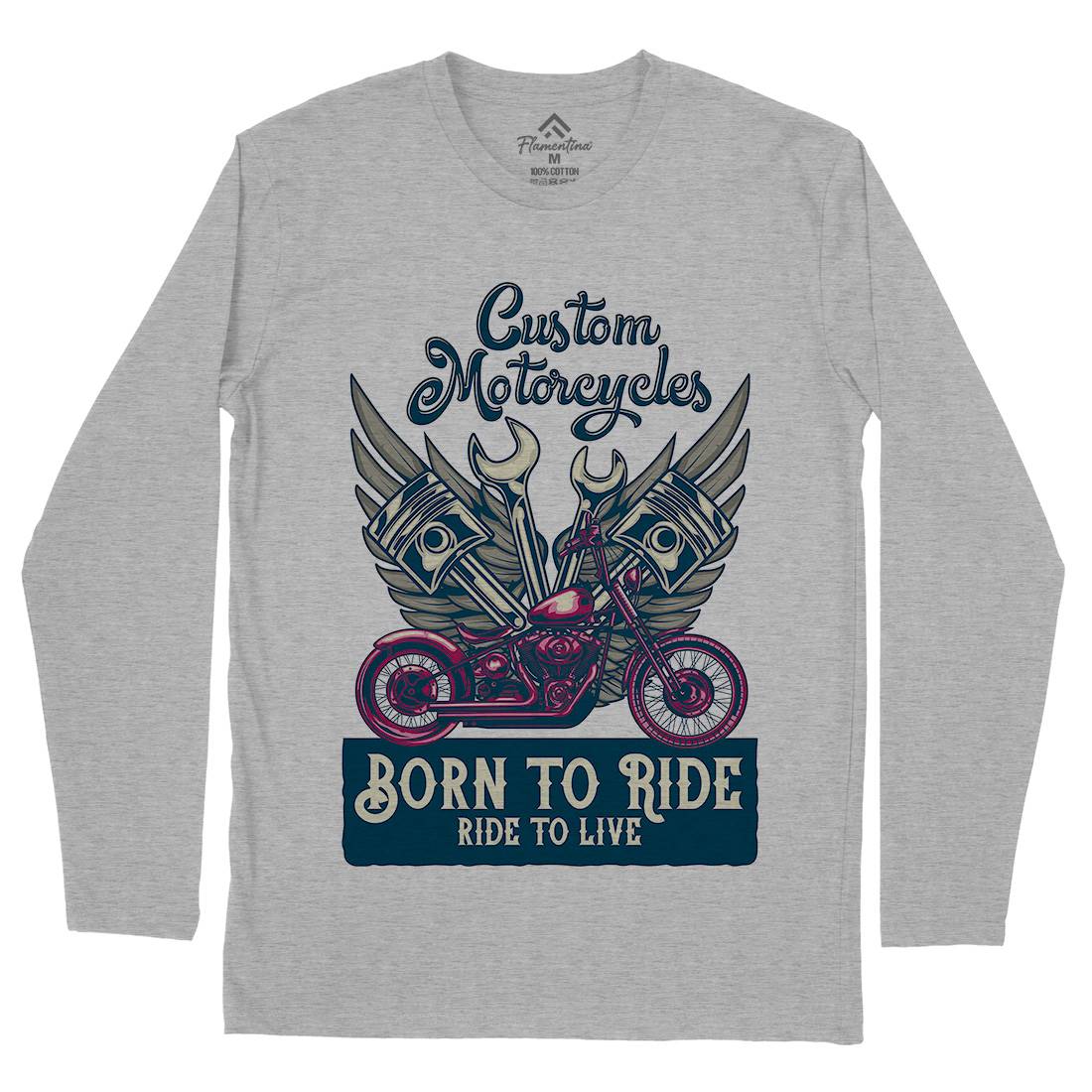 Born To Ride Mens Long Sleeve T-Shirt Motorcycles B143