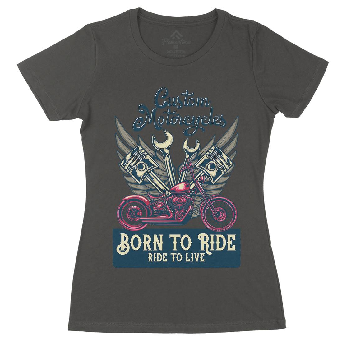 Born To Ride Womens Organic Crew Neck T-Shirt Motorcycles B143