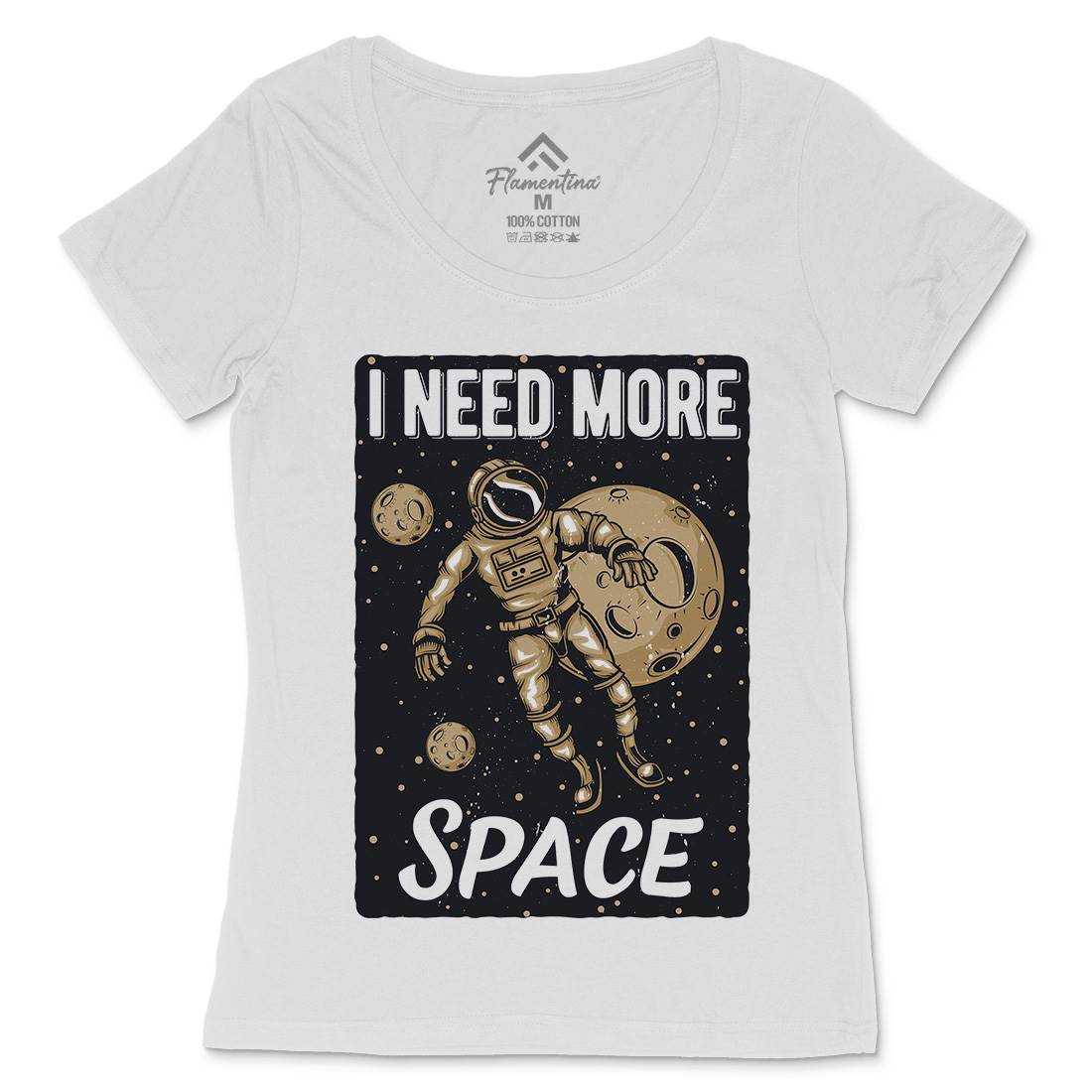 Need More Womens Scoop Neck T-Shirt Space B168