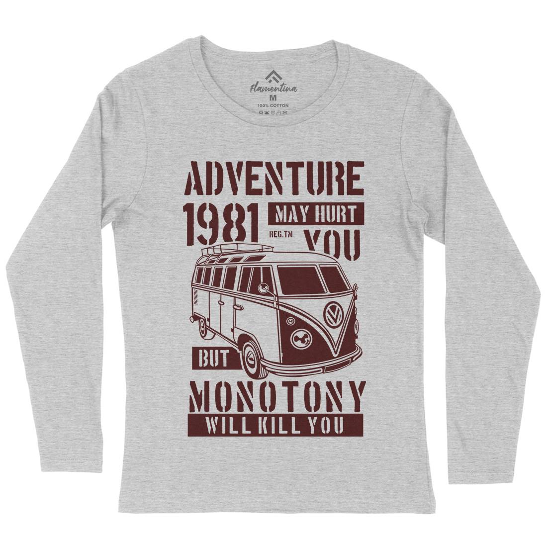 Adventure May Hurt You Womens Long Sleeve T-Shirt Nature B175