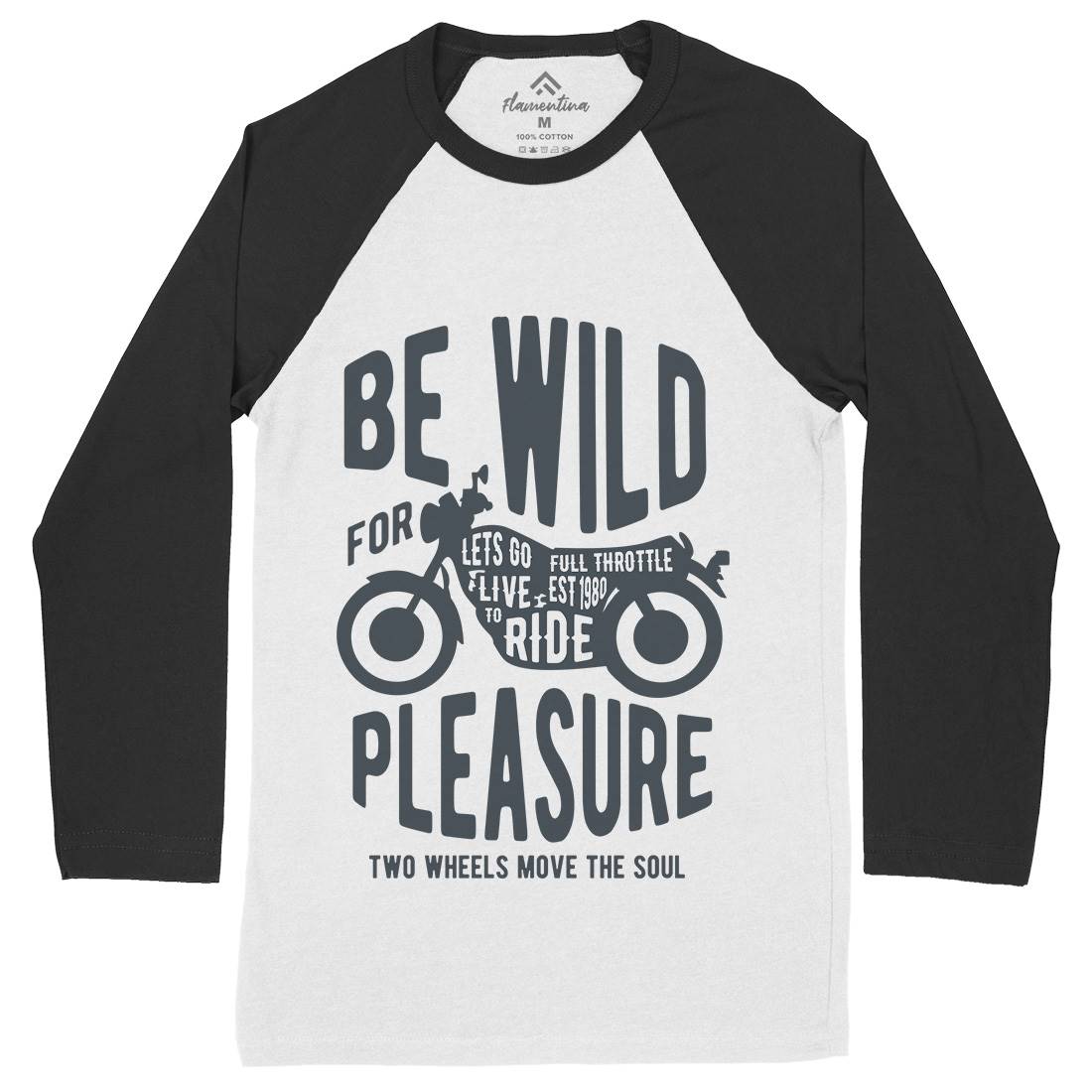 Be Wild Mens Long Sleeve Baseball T-Shirt Motorcycles B183