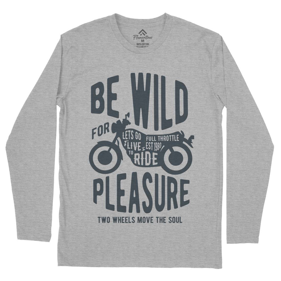 Be Wild Mens Long Sleeve T-Shirt Motorcycles B183