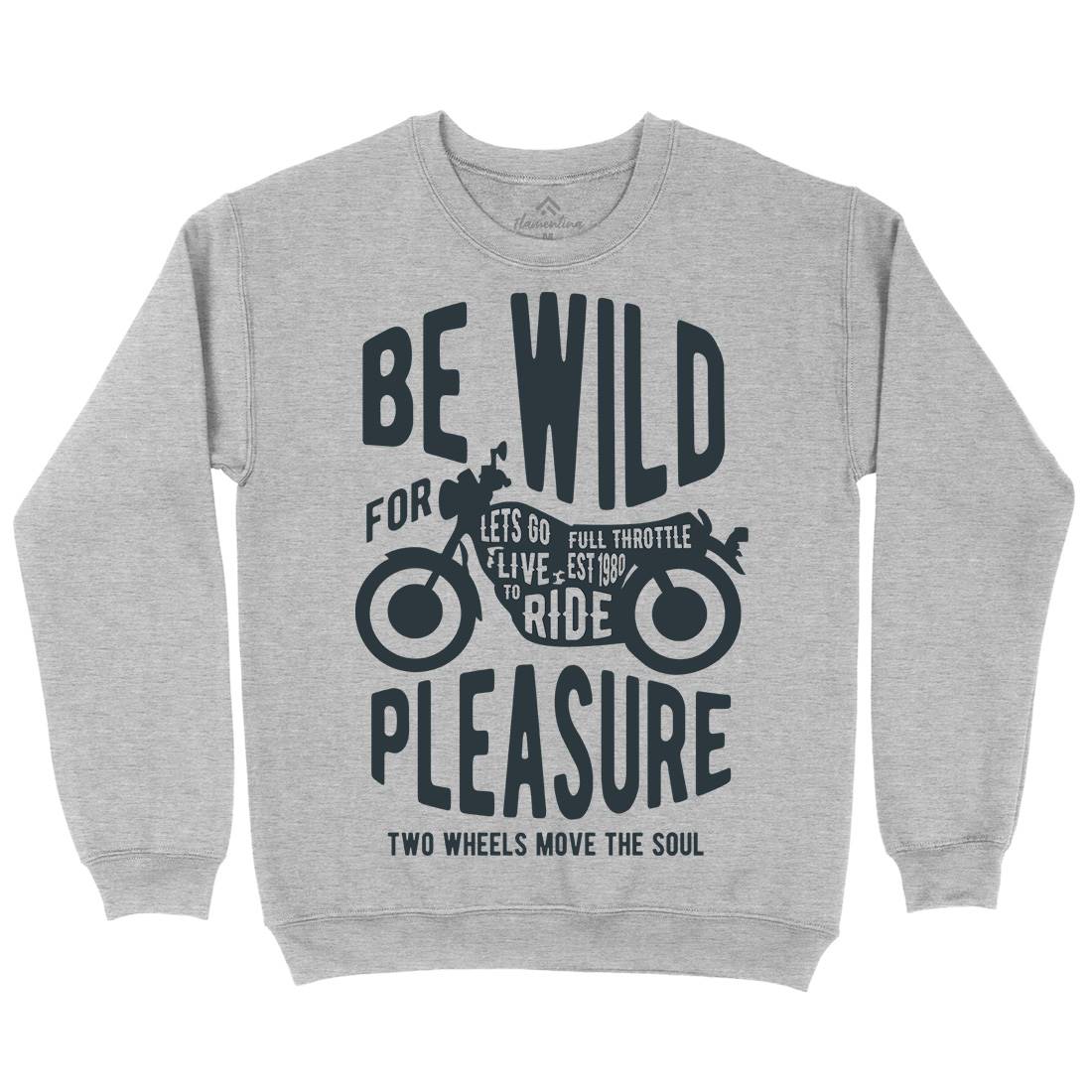 Be Wild Mens Crew Neck Sweatshirt Motorcycles B183
