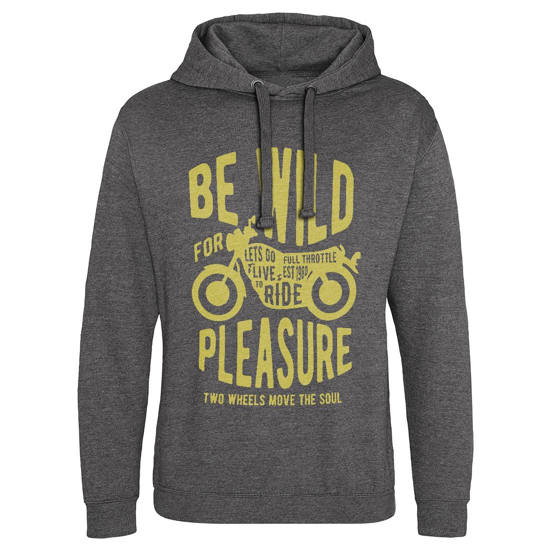 Be Wild Mens Hoodie Without Pocket Motorcycles B183