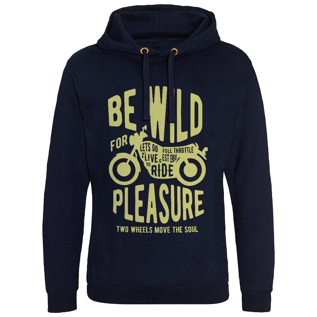 Be Wild Mens Hoodie Without Pocket Motorcycles B183