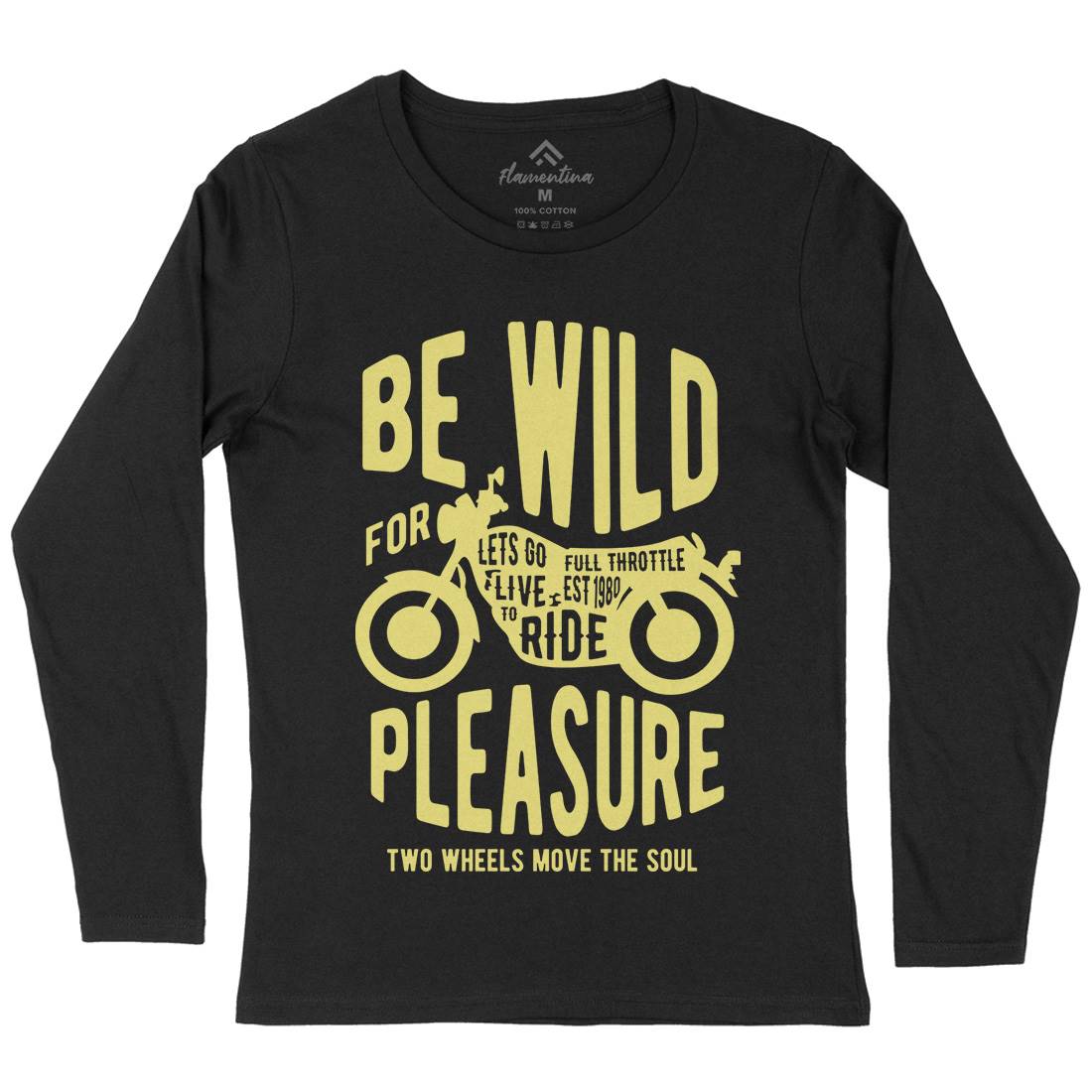 Be Wild Womens Long Sleeve T-Shirt Motorcycles B183